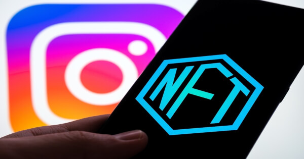 Instagram to Support NFT Integration Across 4 Popular Exchange Platforms