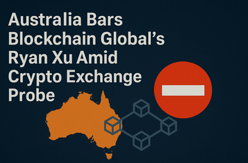 Australia Bars Blockchain Global's Ryan Xu Amid Crypto Exchange Probe
