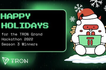 Happy Holidays for the TRON Grand Hackathon 2022 Season 3 Winners